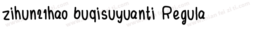 zihun21hao buqisuyuanti Regular字体转换